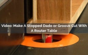 Make A Stopped Dado or Groove Cut With A Router Table - Rockler